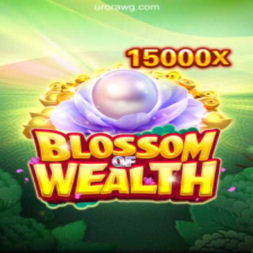 Discover the Exciting World of BlossomofWealth at WG-Aurora.COM Oficial Slots Brasil