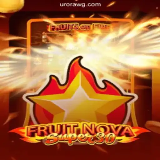 Explore FruitrNovaSupe30: A Slot Game Revolutionizing the Industry