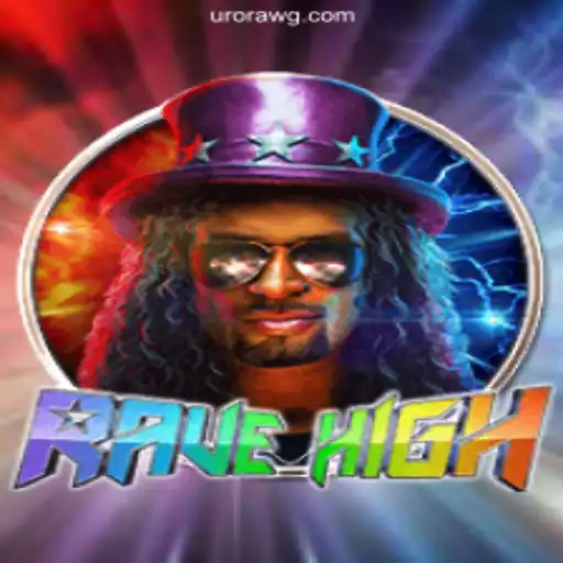 Exploring RaveHigh: The Ultimate Gaming Experience at WG-Aurora.COM Oficial Slots Brasil #1